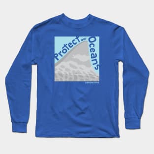 Protect our Oceans! Long Sleeve T-Shirt